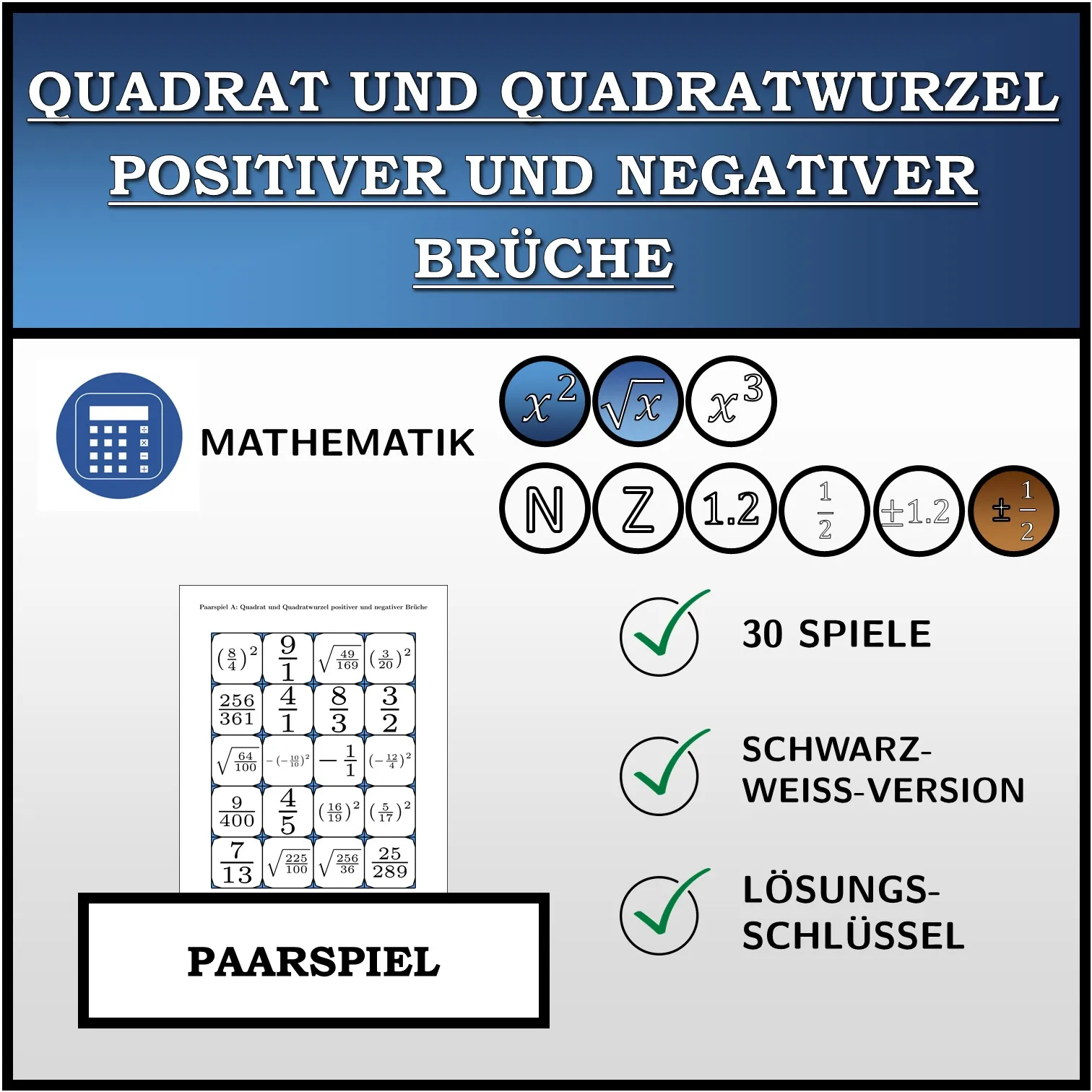 Paarspiel: Quadrat und Quadratwurzel positiver und negativer Brüche
