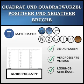 Arbeitsblatt: Quadrat und Quadratwurzel positiver und negativer Brüche