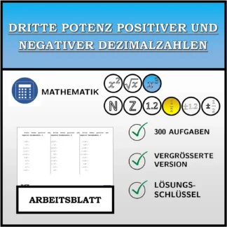 Arbeitsblatt: Dritte Potenz positiver und negativer Dezimalzahlen