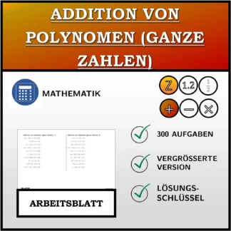 Arbeitsblatt: Addition von Polynomen (ganze Zahlen)
