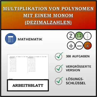 Arbeitsblatt: Multiplikation von Polynomen mit einem Monom (Dezimalzahlen)