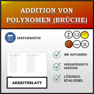 Arbeitsblatt: Addition von Polynomen (Brüche)