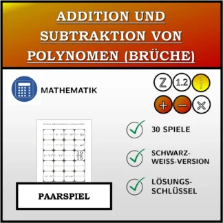 Paarspiel: Addition und Subtraktion von Polynomen (Brüche)