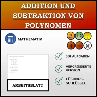 Arbeitsblatt: Addition und Subtraktion von Polynomen