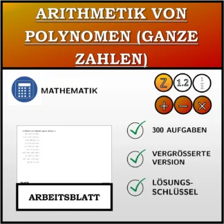 Arbeitsblatt: Arithmetik von Polynomen (ganze Zahlen)