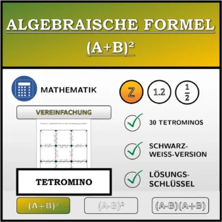 Tetromino: Algebraische Formel (A+B)², Vereinfachung (ganze Zahlen)