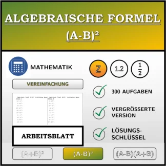 Arbeitsblatt: Algebraische Formel (A-B)², Vereinfachung (ganze Zahlen)