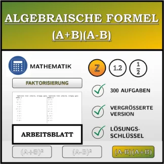 Arbeitsblatt: Algebraische Formel (A+B)(A-B), Zerlegung (ganze Zahlen)