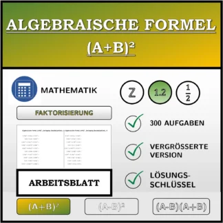 Arbeitsblatt: Algebraische Formel (A+B)², Zerlegung (Dezimalzahlen)