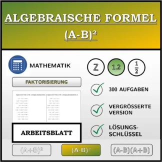 Arbeitsblatt: Algebraische Formel (A-B)², Zerlegung (Dezimalzahlen)