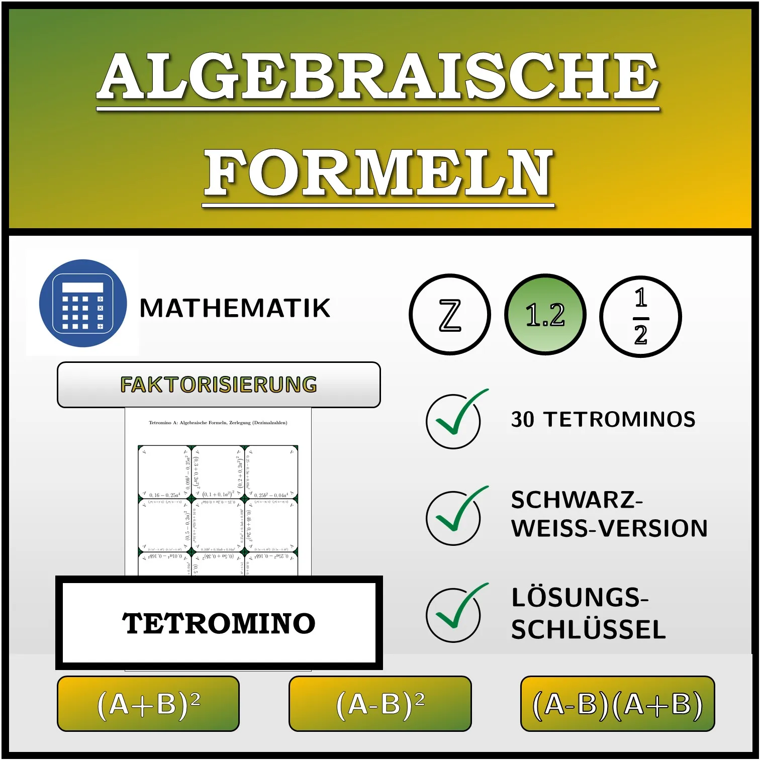 Tetromino: Algebraische Formeln, Zerlegung (Dezimalzahlen)