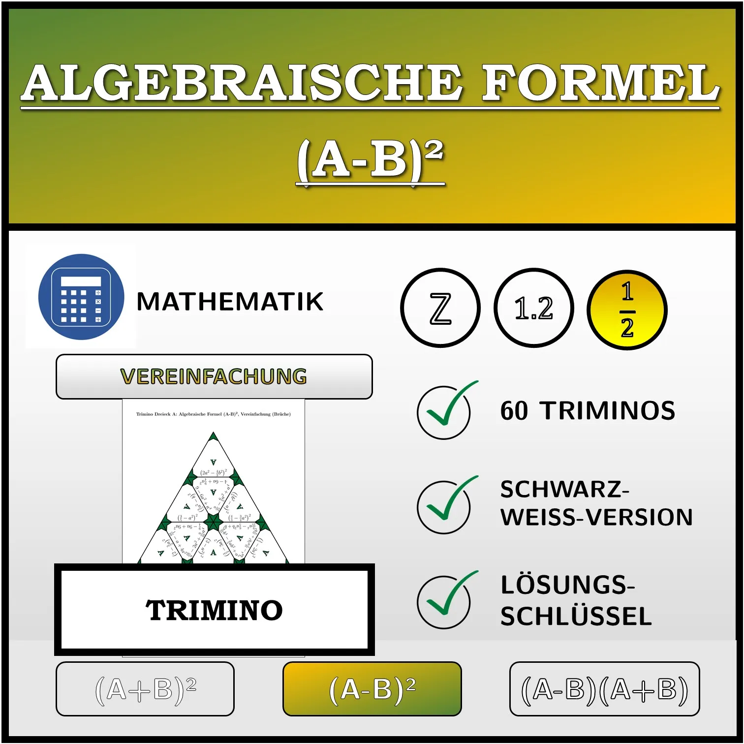 Trimino: Algebraische Formel (A-B)², Vereinfachung (Brüche)