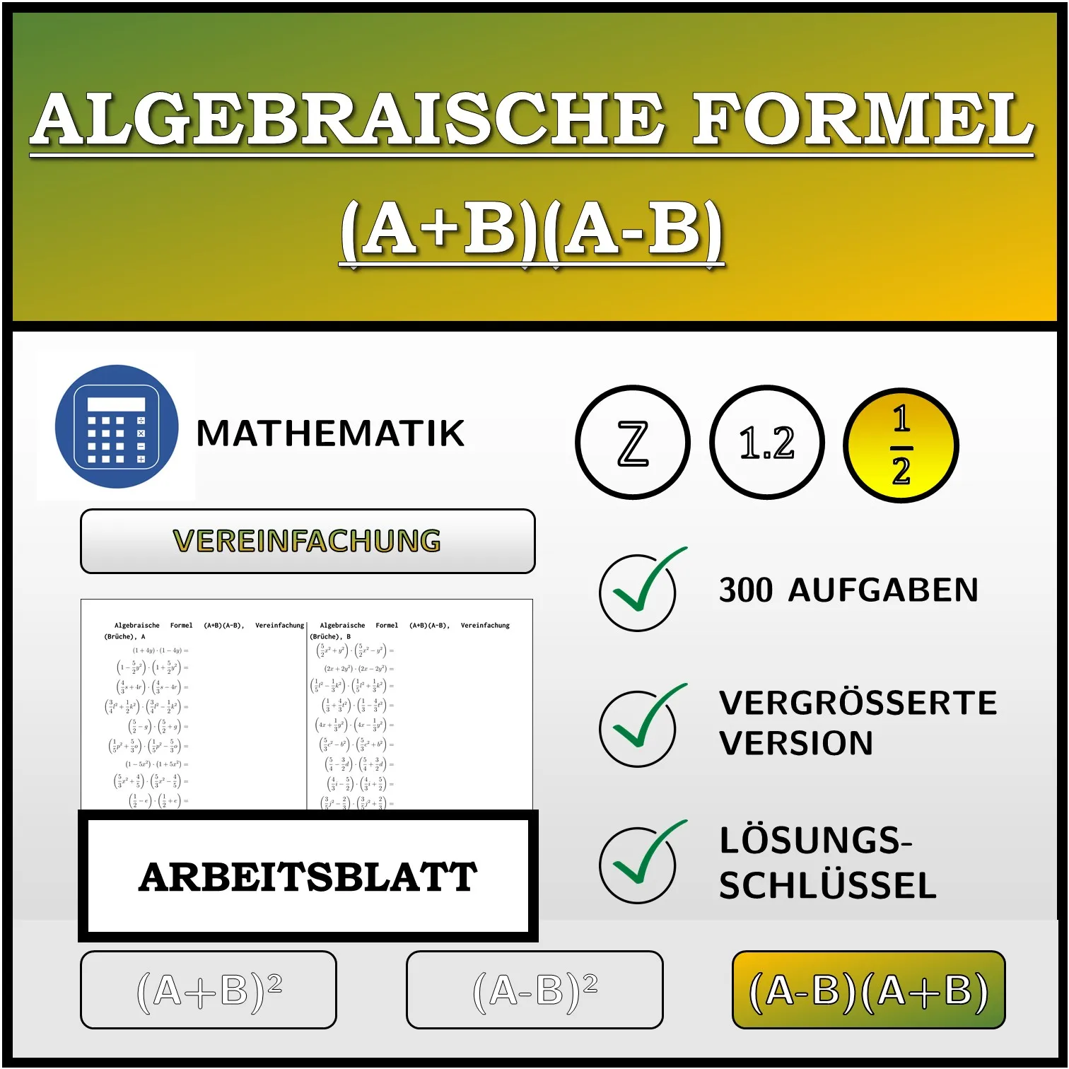 Arbeitsblatt: Algebraische Formel (A+B)(A-B), Vereinfachung (Brüche)