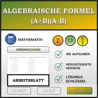 Arbeitsblatt: Algebraische Formel (A+B)(A-B), Vereinfachung