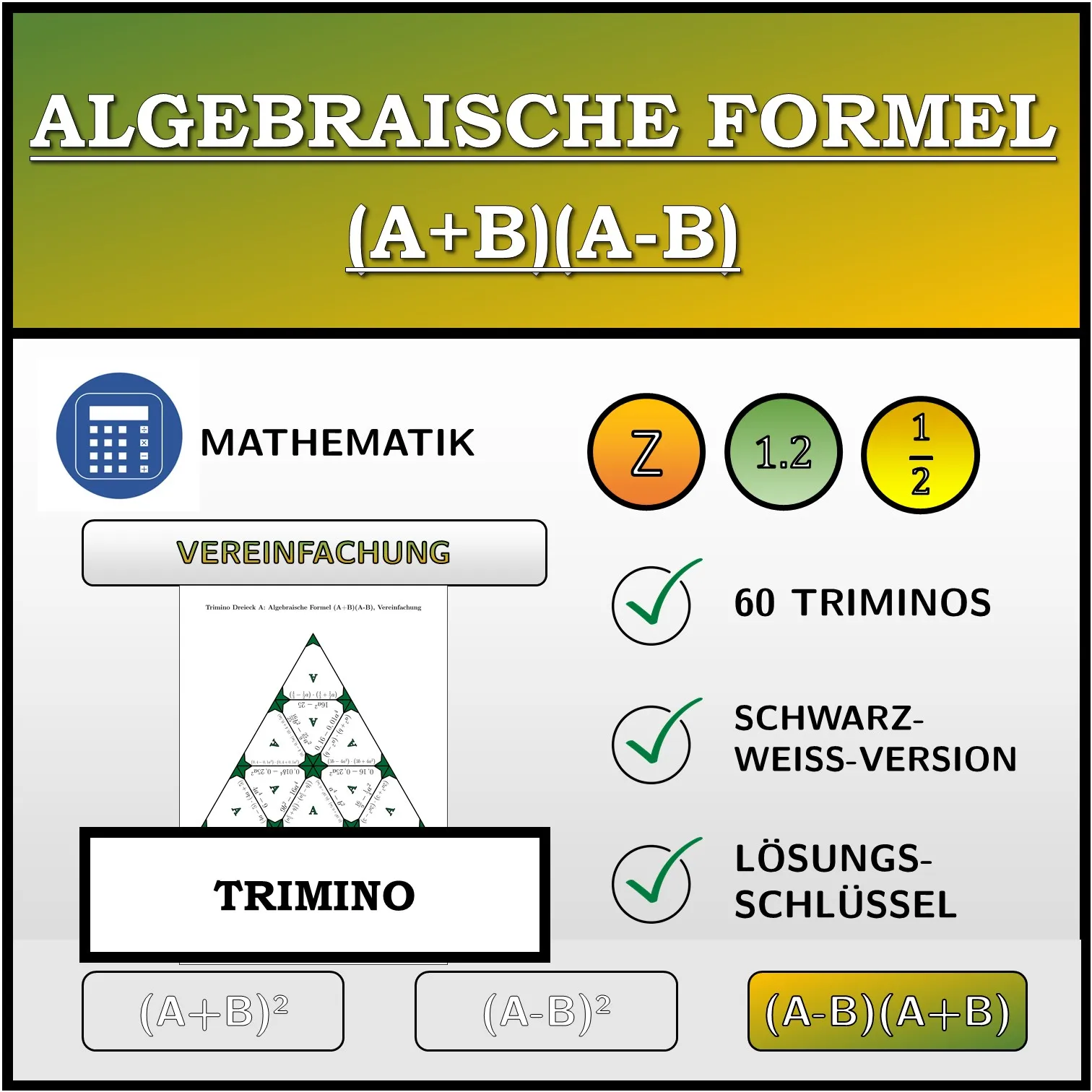 Trimino: Algebraische Formel (A+B)(A-B), Vereinfachung