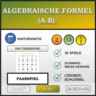 Paarspiel: Algebraische Formel (A-B)², Zerlegung