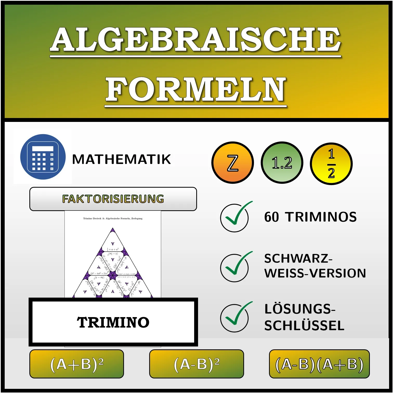 Trimino: Algebraische Formeln, Zerlegung