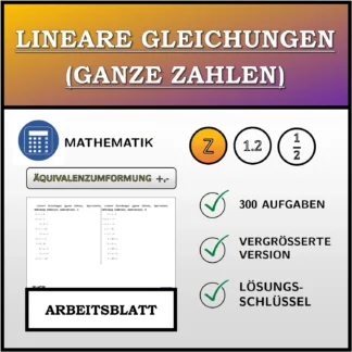 Arbeitsblatt: Lineare Gleichungen (ganze Zahlen), äquivalente Umformung (Addition, Subtraktion)