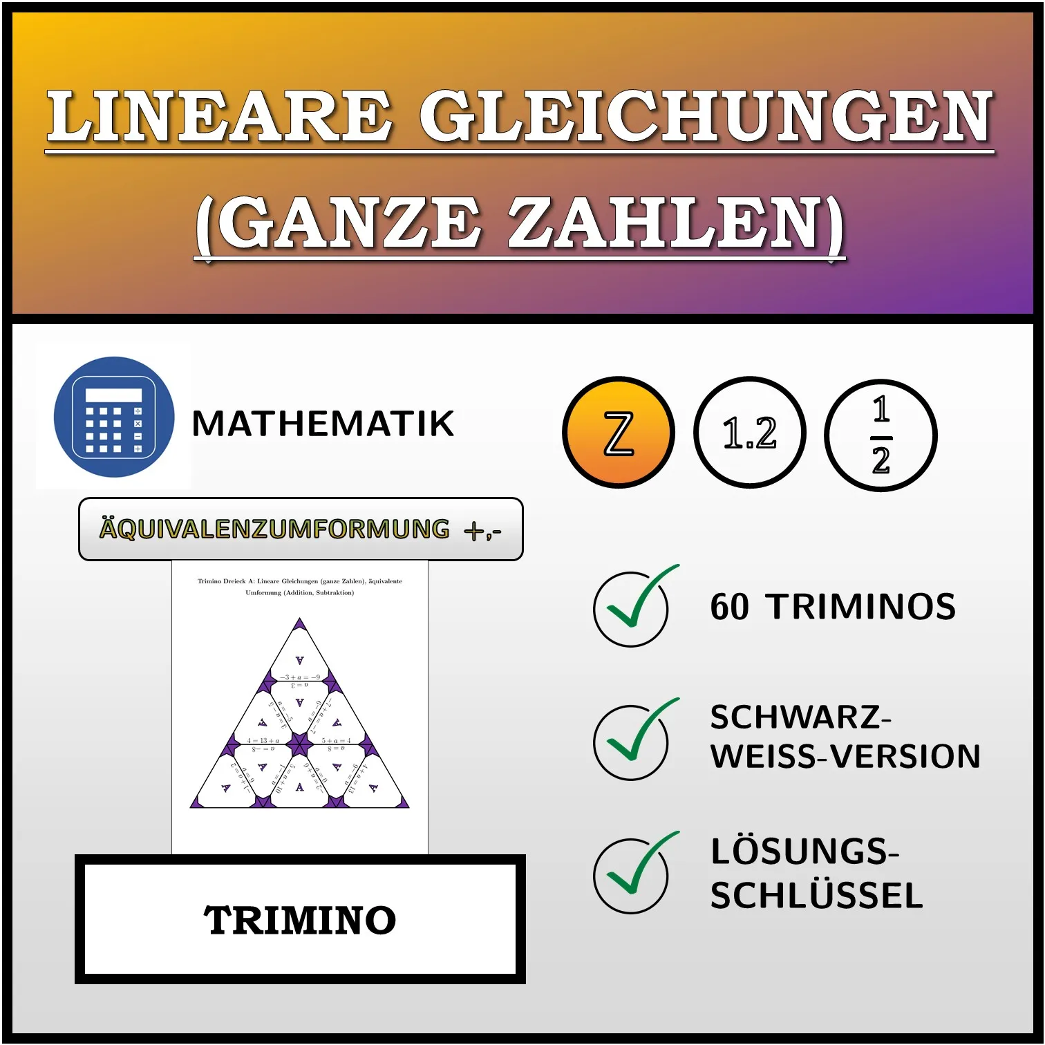 Trimino: Lineare Gleichungen (ganze Zahlen), äquivalente Umformung (Addition, Subtraktion)