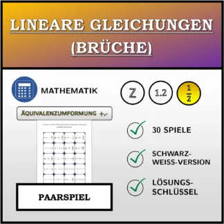 Paarspiel: Lineare Gleichungen (Brüche), äquivalente Umformung (Addition, Subtraktion)