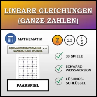 Paarspiel: Lineare Gleichungen (ganze Zahlen), äquivalente Umformung (Multiplikation, Division), ganzzahlige Lösung