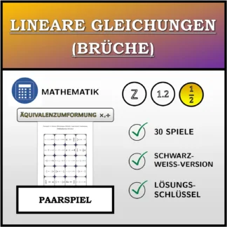 Paarspiel: Lineare Gleichungen (Brüche), äquivalente Umformung (Multiplikation, Division)