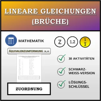 Zuordnungsübung: Lineare Gleichungen (Brüche), äquivalente Umformung (Multiplikation, Division)