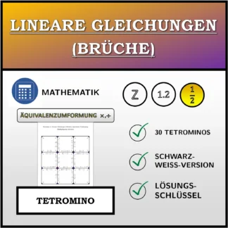 Tetromino: Lineare Gleichungen (Brüche), äquivalente Umformung (Multiplikation, Division)