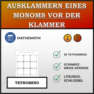 Tetromino: Ausklammern eines Monoms vor der Klammer