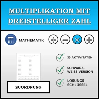 Zuordnungsübung: Multiplikation mit dreistelliger Zahl