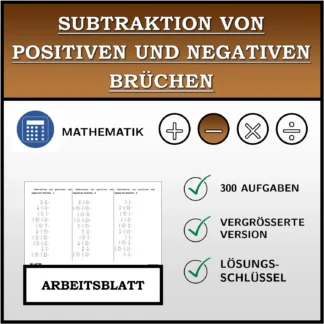 Arbeitsblatt: Subtraktion von positiven und negativen Brüchen