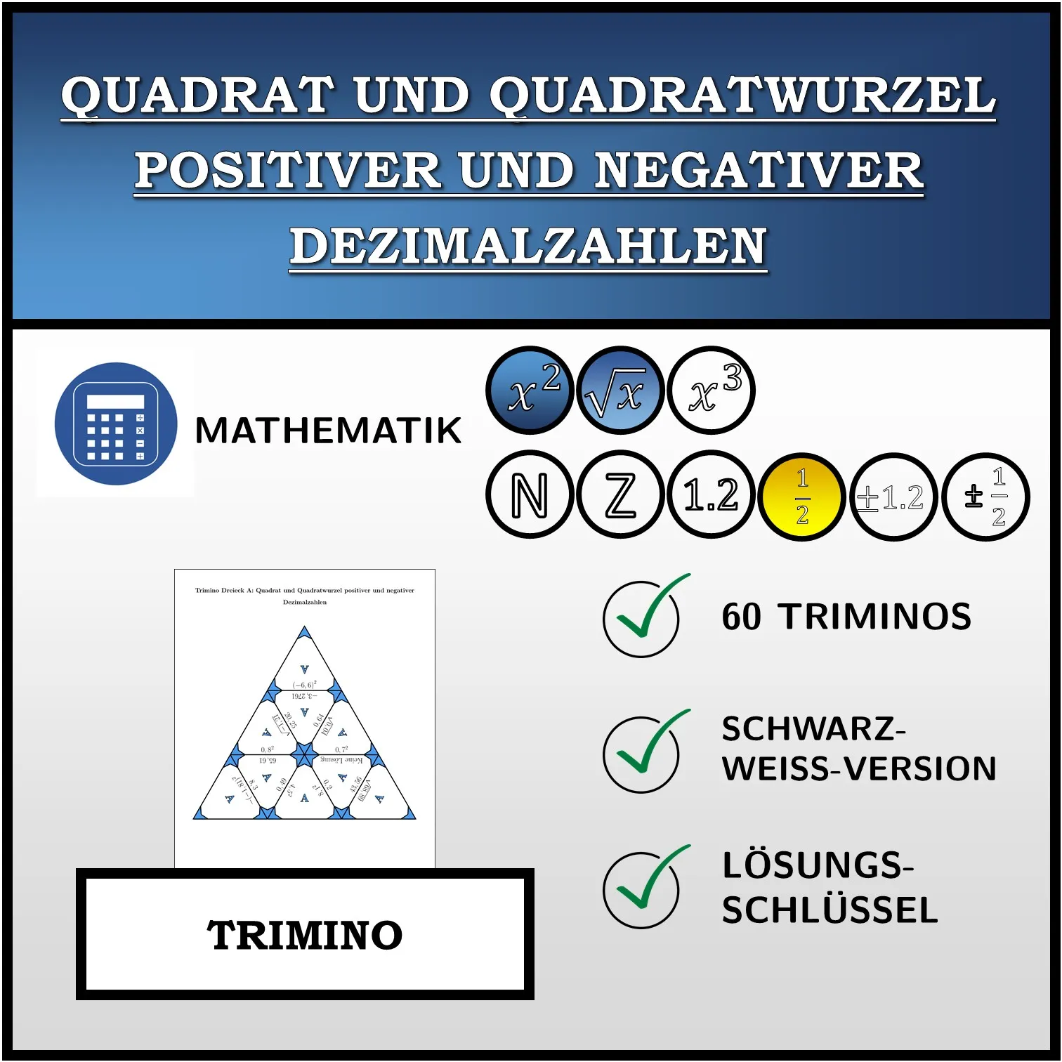Trimino: Quadrat und Quadratwurzel positiver und negativer Dezimalzahlen